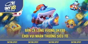 Bắn cá long vương