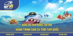 Bắn cá tam quốc